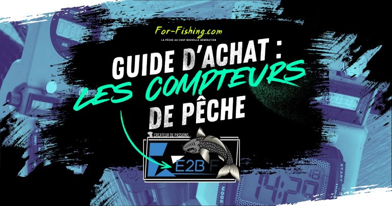 Lire la suite à propos de l’article Guide d&rsquo;achat : Les compteurs de pêche E2BF